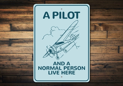 A Pilot Lives Here Aviation Sign