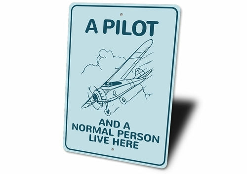 A Pilot Lives Here Aviation Sign