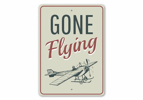 Gone Flying Aviation Sign
