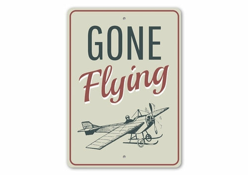 Gone Flying Aviation Sign