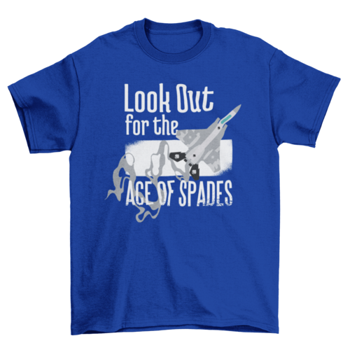 Ace of Spades Aviator Quote T-shirt