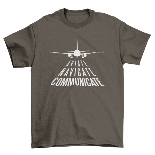 Aviate Navigate Communicate T-Shirt